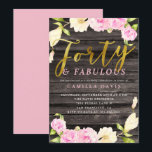Convites Quarenta e fabulosa Festa de aniversário Floral Ro<br><div class="desc">Bolsa mensageifesta de aniversario elegante para a senhora que está fazendo 40 anos! As florais de aquarelas pintadas à mão (de magnólia e camélia) em cor rosa e creme à volta do cartão, com texto falsa de ouro que diz "Quarenta e fabuloso". O fundo é uma textura de madeira. Personalize...</div>