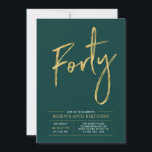 Convites Quarenta | Festa de 40 Anos com Tema Dourado e Ver<br><div class="desc">Celebre o seu dia especial com este convite de 40 anos de idade simples e elegante. Este design apresenta um "Quarenta" estiloso em letra de pincel com um layout limpo na combinação de cores verde esmeralda e dourado. Mais designs e suprimentos para festa estão disponíveis na minha loja BaraBomDesign.</div>