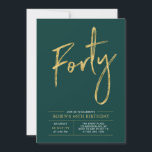 Convites Quarenta | Partido Moderno Dourado e Verde anivers<br><div class="desc">Celebre seu dia especial com este simples convite de festas na moda. Este design apresenta um script de pincel chic "Quarenta" com um layout limpo na combinação de cores esmeralda verde e dourada. Há mais designs e suprimentos de festas disponíveis no meu compro,  BaraBomDesign.</div>