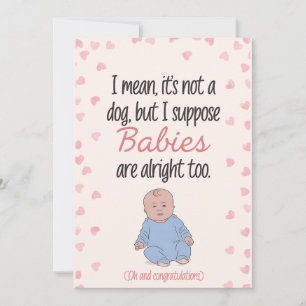 Convites Quer Dizer, Não é um Cachorro, Mas Suponho que Beb