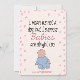 Convites Quer Dizer, Não É Um Cachorro, Mas Suponho Que Beb