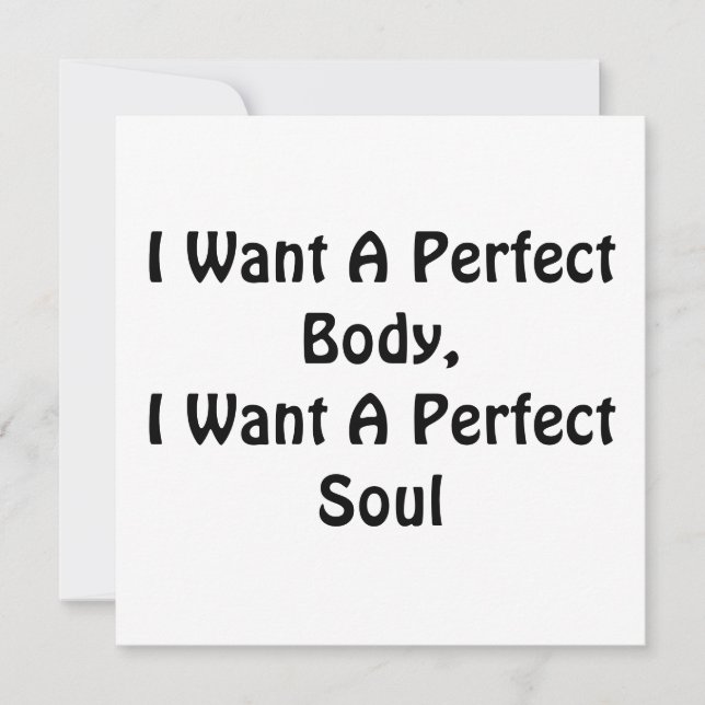 Convites Quero Um Corpo Perfeito, Quero Uma Alma Perfeita (Frente)