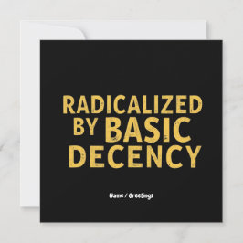 Convites Radicalizado pela decência básica da T-Shirt engra