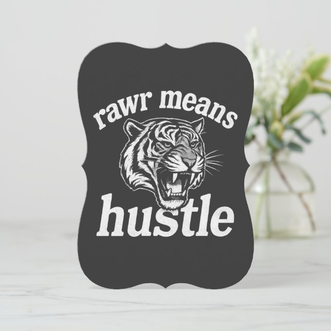 Convites Rawr Significa Trabalhar Dívida Engraçada de Motiv (Em pé/Frente)
