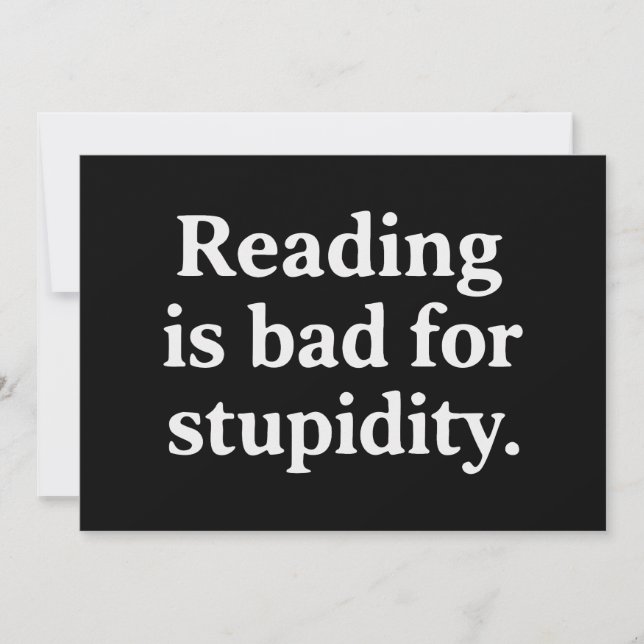 Convites Reading is bad for stupidity (Frente)