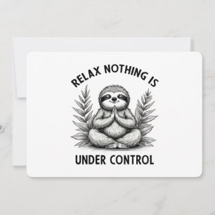 Convites Relaxe Nada Está Sob Controle Engraçado Lloth Yoga