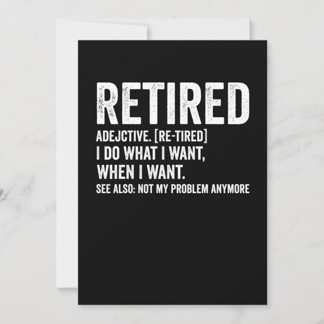 Convites Retired Adjective Definition Not My Problem Anymor (Frente)
