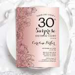 Convites Rosa Dourada Surprise aniversário de 30 anos<br><div class="desc">Convite de festas Dourado Surpresa. Design Glam feminina com folha de ouro rosa,  sotaque botânico e letra de escrita tipográfica. Simples cartão de convite floral perfeito para uma festa surpresa na moda. Pode ser personalizado para qualquer idade. Impressos convites Zazzle ou download instantâneo de modelo digital.</div>