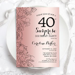 Convites Rosa Dourada Surprise aniversário de 40 anos<br><div class="desc">Convite de festas rosa Dourado Surprise aniversário de 40 anos. Design Glam feminina com folha de ouro rosa, sotaque botânico e letra de escrita tipográfica. Simples cartão de convite floral perfeito para uma festa surpresa na moda. Pode ser personalizado para qualquer idade. Impressos convites Zazzle ou modelo de impressão digital...</div>