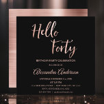 Convites Rosa Gold Foil Hello 40 Quarenta Festa de aniversá<br><div class="desc">Faux Rosa Gold Foil Hello 40 Quarenta Convite de aniversário. A Rosa Gold Foil e o Convite de festas Negro são perfeitos para uma Festa de aniversário 40 moderna. Os produtos correspondentes personalizados podem ser criados pelo Designer por solicitação.</div>