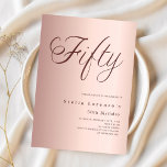 Convites Rosa gold script elegante 50º aniversário<br><div class="desc">Um convite moderno e na moda para uma festa de aniversário 50ª. fundo de gradiente rosa dourado e a palavra Cinquenta escrita com letras elegantes de letras grandes em ouro rosa escuro. Personalize e adicione um nome e detalhes da parte.</div>
