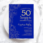 Convites Royal Blue Dourado Surprise 50ª Festa de aniversár<br><div class="desc">Floral Royal Dourado Surpresa 50º Convite de aniversário. Design minimalista moderno com sotaques botânicos e letra de escrita tipográfica. Simples cartão de convite floral perfeito para uma festa surpresa na moda. Pode ser personalizado para qualquer idade.</div>