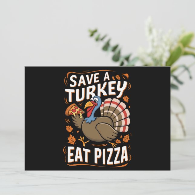 Convites Salve Um peru Coma Pizza Fantasia engraçada de Açã (Em pé/Frente)