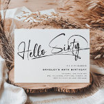 Convites Script Hello Sessenta Minimalista 60º Aniversário<br><div class="desc">Este minimalista convite de tipografia do 60º convite 'Hello Six' é perfeito para qualquer festa de aniversário! Design apresenta um modelo de festa moderno sobre um fundo branco clássico.</div>