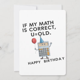 Convites Se Minha Matemática Está Correta Você É Velho Aniv