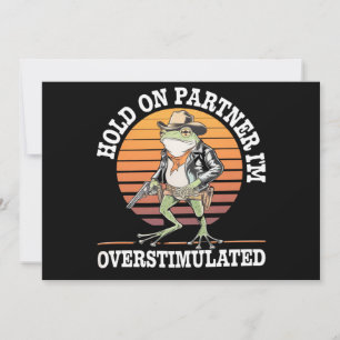 Convites Segure Parceiro Estou Superexcitado Sapo Caubói