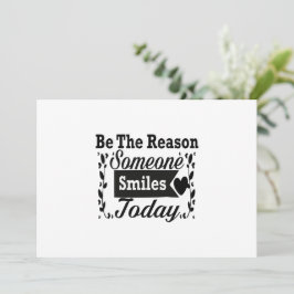 Convites Seja A Razão Por Que Alguém Sorri Hoje Na Caixa De