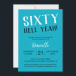 Convites Sessenta Diabos! Bold Turquoise 60º Aniversário<br><div class="desc">Faça uma declaração para a sua comemoração do marco com este vibrante convite à turquesa "Sessenta Inferno Sim!". Perfeito para mulheres divertidas e confiantes celebrando seus sexagésimos com talento. Personalize facilmente todos os detalhes da festa e comece a comemorar com um cartão que é tão inesquecível quanto o grande dia....</div>