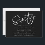 Convites Sessenta e elegante Black White 60th Birthday<br><div class="desc">Este é um elegante e simples convite de aniversário surpresa 60º. É um design de script simples e na moda,  escrito à mão,  em preto clássico e branco. Entre em contato com o designer para obter informações sobre este design.</div>