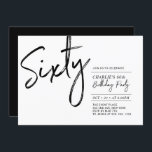 Convites Sessenta | Festa de aniversário 60 Preta e Branca<br><div class="desc">Celebre seu dia especial com este simples na moda 60º convite de aniversário. Este design apresenta um script de pincel "Sessenta" com um layout limpo na combinação de cores preto e branco. Mais designs disponíveis no meu compro BaraBomDesign.</div>