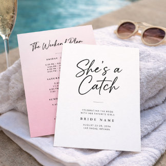 Convites She's a Catch Modern Script Bachelorette Weekend