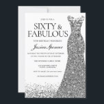 Convites Silver Glitter Vestiu Sessenta e Fabulosa 60ª Fest<br><div class="desc">Silver Glitter Vestir Sessenta e Fabulosa 60ª Parte Convidar Variações para o convite e itens correspondentes na nossa loja</div>