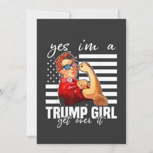 Convites Sim, eu sou uma Trump Girl.