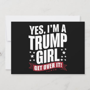 Convites Sim, sou uma garota Trump, supere isso Eleição 202