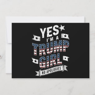 Convites Sim, sou uma Trump Girl sem desculpas 2024