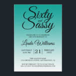 Convites Sixty and Sassy Teal Ombre 60th Birthday<br><div class="desc">Sixty and Sassy Teal Ombre 60th Birthday Invitation card featuring dramatic black script typography over a rich teal ombré background that fades into a soft aqua tone. The bold headline sets a confident, celebratory mood, while the clean layout clearly presents the honoree’s name and event details. Ideal for a 60th...</div>