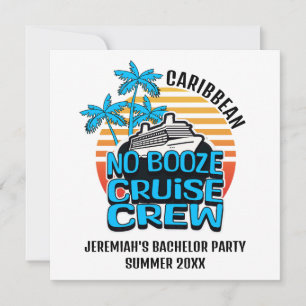 Convites Solteiro NO BOOZE CRUISE TRW Destination