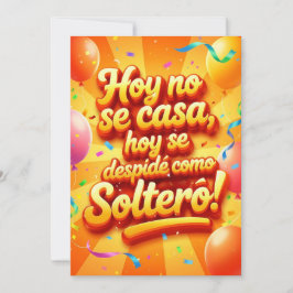 Convites Solteros adelante