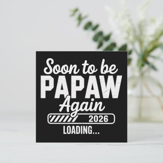 Convites Soon to be Papaw again est. 2026 Future New Dad  (Em pé/Frente)