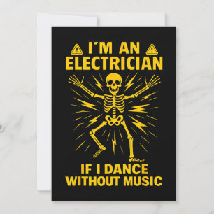 Convites Sou um eletricista se eu dançar sem música
