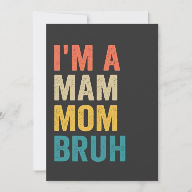Convites Sou uma Mãe Mamãe Bruh Dia das Mães Retrô Divertid (Frente)