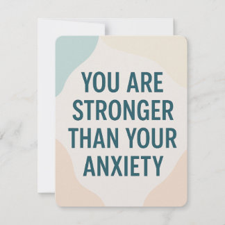 Convites Stronger Than Anxiety – Motivational Card