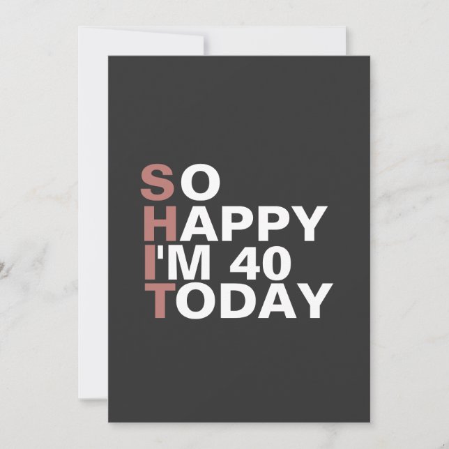 Convites Tão feliz que tenho 40 anos hoje Presente de Anive (Frente)