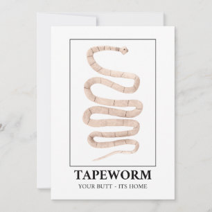 Convites Tapeworm Seu Bumbum É A Sua Casa