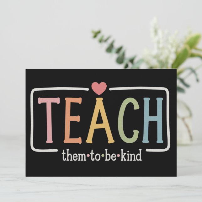Convites Teacher Life Teach Them to Be Kind Kindness  (Em pé/Frente)