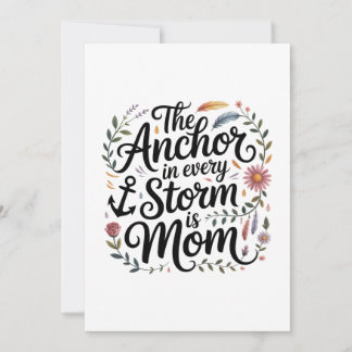 Convites The Anchor In Every Storm Is Mom