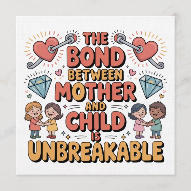 Convites The Bond Between Mother And Child Is Unbreakable (Frente)
