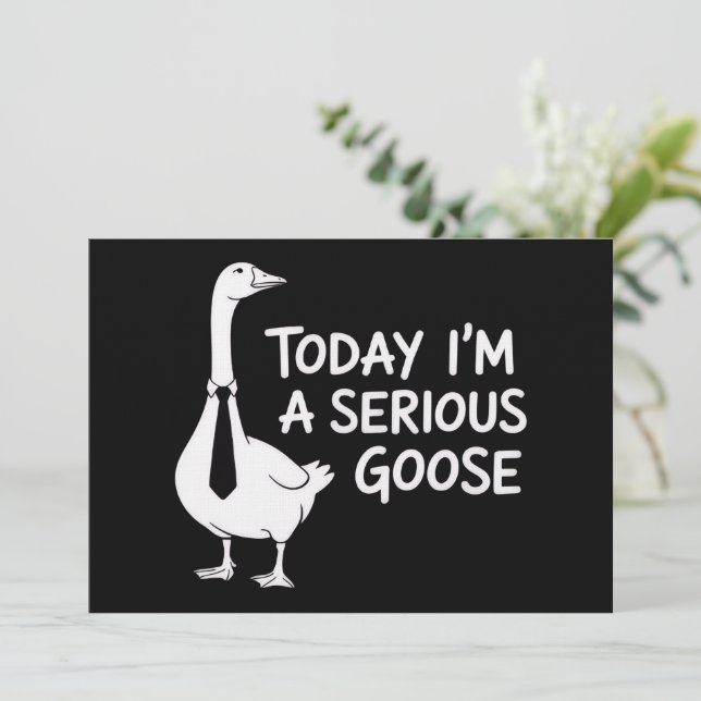 Convites Today I'm a Serious Goose Funny Office Animal  (Em pé/Frente)