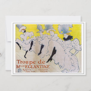 Convites Toulouse-Lautrec - Troupe de Mlle Eglantine