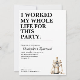 Convites Trabalhei Toda A Minha Vida Para Esta Festa