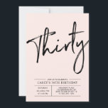 Convites Trinta | Partido aniversário de 30 anos Rosa Moder<br><div class="desc">Celebre seu dia especial com este simples convite de festas na moda. Este design apresenta um script de pincel chic com um layout limpo na combinação de cores preto e rosa pincelado. Mais designs disponíveis no meu compro BaraBomDesign.</div>
