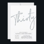 Convites Trinta | Silver Modern aniversário de 30 anos<br><div class="desc">Celebre seu dia especial com este convite de festas simples e na moda. Este design apresenta um script de pincel chic com um layout limpo com uma combinação de cores cinza e prata. Mais designs disponíveis no meu compro BaraBomDesign.</div>