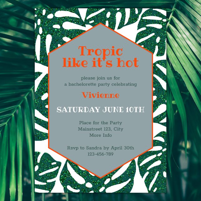 Convites Tropical de Festa de solteira como se estivesse qu (tropical bachelorette party invitation tropic like it's hot green and orange glitter monstera)