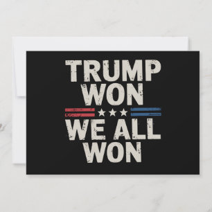 Convites Trump Ganhou Nós Todos Ganhamos Presidente 47 EUA