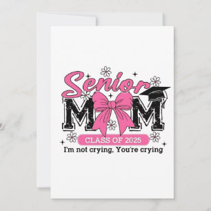 Convites Turma de Formandos Mãe 2025 Não Estou Chorando Mãe
