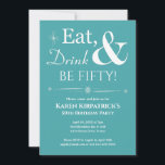 Convites Turquesa Coma Bebida 50 - 50 - Aniversário<br><div class="desc">Convide amigos e família para ajudá-lo a comemorar seu aniversário de 50 anos com este branco retrógrado engraçado no convite de festas azul-turquesa,  Beba e Seja Cinquenta!.</div>